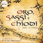 Oro, sassi e chiodi, Stefano Rigamonti